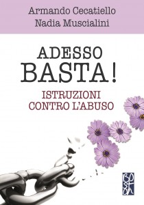 Copertina di “Adesso basta! Istruzioni contro l’abuso”. In essa è raffigurata una catena che si spezza. Dal punto di rottura fioriscono delle gerbere. 